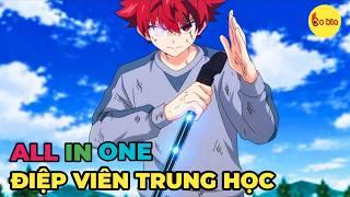 ALL IN ONE | Điệp Viên Trường Trung Học | Review Anime Hay