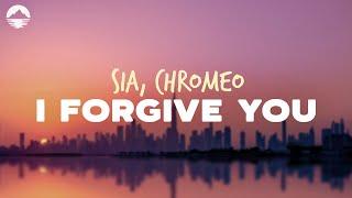 Sia, Chromeo - I Forgive You (Remix) | Lyrics