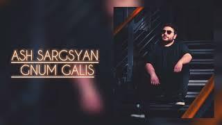 Ash Sargsyan - Gnum Galis