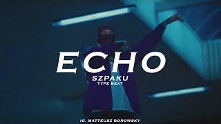 [FREE] Szpaku ft. Quebonafide "ECHO" Type Beat | Prod. Matt Borowsky