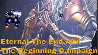 Eternal The End And The Beginning Campaign