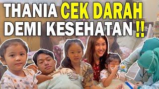 SO SWEET‼ THANIA NANGIS MINTA DI SUNTIK DEMI NEMENIN THALIA‼| THE ONSU FAMILY