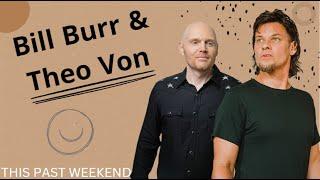 Theo Von Bullied by Bill Burr