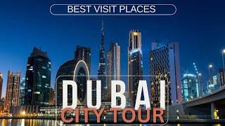 Dubai CityTour - 20 Best Places to Visit in Dubai, UAE