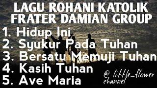 Lagu Rohani Katolik Frater Damian Group 2