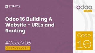 Building a Website: URLs and Routing in Odoo 16 | Odoo 16 Website Builder