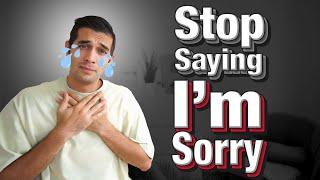 DO NOT say "I'm Sorry"! Apologize PROPERLY in English!