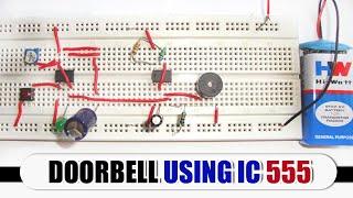 DIY Doorbell Circuit using 555 Timer IC