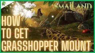 Smalland Survive the Wilds How to get Grasshopper Mount