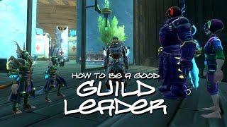How to be a Good Guild Leader