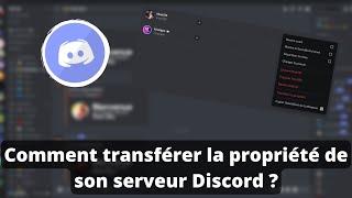 Comment transférer la propriété de son serveur Discord ?