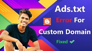 How to fix Revenue at risk error or ads.txt file error in @AdSense for custom domain on blogger