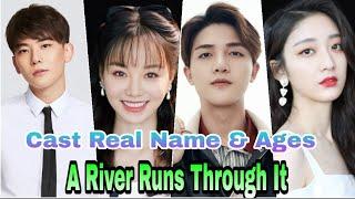 A River Runs Through It Chinese Drama Cast Real Name & Ages || Richards Wang, Hu Yi Xuan BY ShowTime