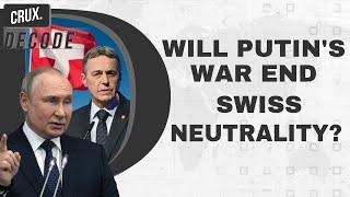 No To Arms But Yes To Sanctions l Will Switzerland Abandon Its Neutrality Over Putin’s Ukraine War?