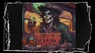 WHISKEY CALLING (Prod. Jake Angel)