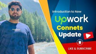 Introduction to latest Upwork Connects | Upwork Connects update 2021