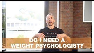 Do I need a weight psychologist | Thursday Therapy | #1