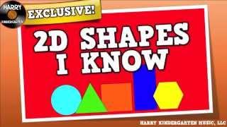 2D Shapes I Know! (song for kids about flat shapes: circle, triangle, square, rectangle, hexagon)