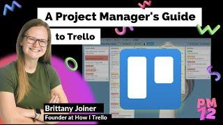 A Project Manager's Guide to Trello | PM72 Summit