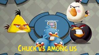 Chuck vs among us (angrybirds)