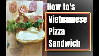 How to make Vietnamese Pizza Sandwich - Banh Mi Pizza Sandwich