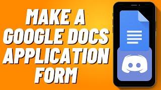 How to Make a Google Docs Application Form for Discord (2024)