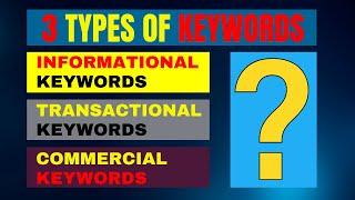 3 Types of Keywords | Informational Keywords | Transactional and Commercial Keywords | KHR Services