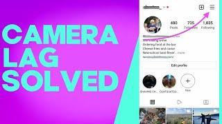 How to Fix and Solve Instagram Camera Lag on Android or iphone - IOS phone ig Problem