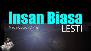 LESTI - INSAN BIASA KARAOKE NADA PRIA/COWOK LIRIK, HD