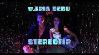 w.ARIA feat. DEBU -  STEREOTIP (Visualizer by LUNAtech SOUND)