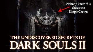 The Undiscovered Secrets of Dark Souls 2