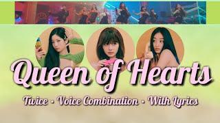 TWICE "Queen of Hearts" Voice Combination with Lyrics