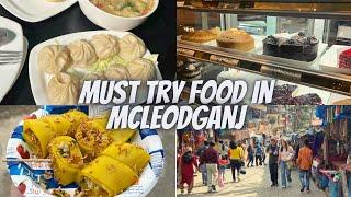 MCLEODGANJ Food Tour | Tibet Kitchen, German Bakery, Laphing | Must Try Food in MCLEODGANJ