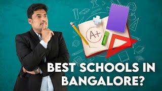 Top International Schools In Bangalore | Which One to Choose?