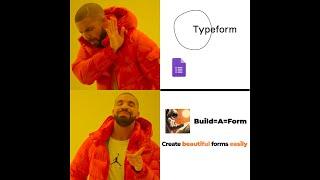 Build A Form - 100% Free Typeform Alternative