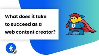 AMP for WordPress: What does it take to succeed as a web content creator