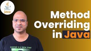 #6.4 Java Tutorial | Method Overriding | Super Keyword