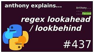 regex lookahead / lookbehind (intermediate) anthony explains #437