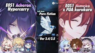 Pure Fiction 2.4/2.5 (Full Auto) Acheron x Jiaoqiu & Himeko x Herta FUA Team | Honkai Star Rail