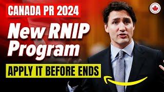 Get Easy Canada PR 2024 : How to Immigrate Through the RNIP | IRCC | Canada Immigration