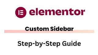 How to Create an Elementor Sidebar with  Dual Images | Step-by-Step Tutorial