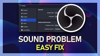 How To Fix Sound Problems & No Audio in OBS Studio