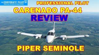 Carenado PA-44 Review by a Professional Pilot - Microsoft Flight Simulator