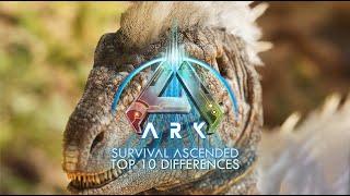 TOP 10 BIGGEST DIFFERENCES WITH ARK SURVIVAL ASCENDED