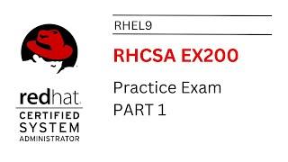 RHCSA  - RHEL9 Practice EXAM 1 (EX200)