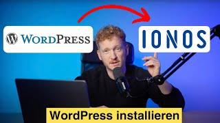 IONOS WordPress installieren - Aktuelles Tutorial 2024 inkl. Updates