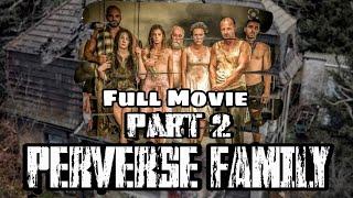 Manifesting a Video of PERVERSE FAMILY | Trending | Most Recent | Character Reveal | Part 2