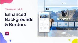Elementor v2.4: Responsive Background Image, Custom Settings and More