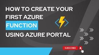 1.  How To Create Your First Azure Function Using Azure Portal