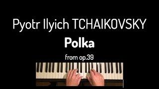 Polka (op.39, no.10) by P. Tchaikovsky